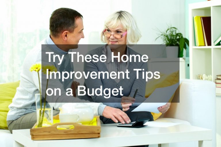 Try These Home Improvement Tips on a Budget