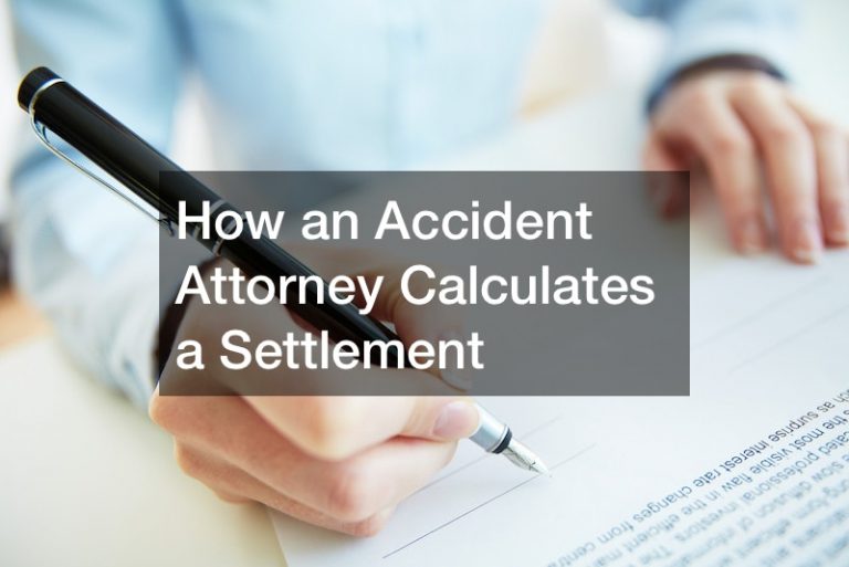 How an Accident Attorney Calculates a Settlement