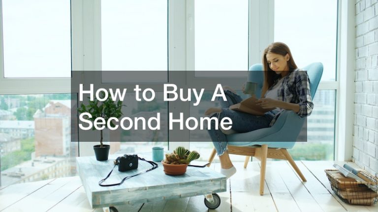 How to Buy A Second Home