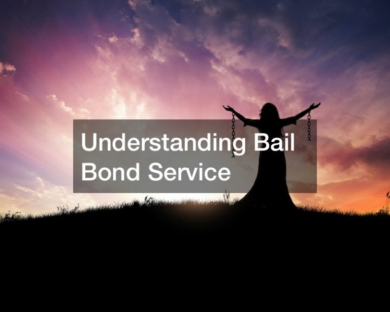 Understanding Bail Bond Service