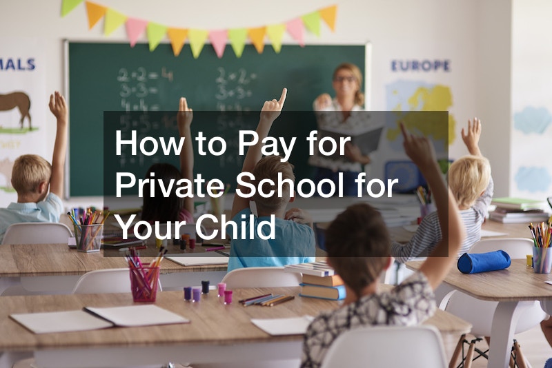 How To Pay For Private School For Your Child Best Financial Magazine